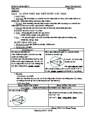 Giáo án Hình học Lớp 9 - Tiết 28 Tính chất hai tiếp tuyến cắt nhau - Năm học 2017-2018 - Phạm Quang Huy